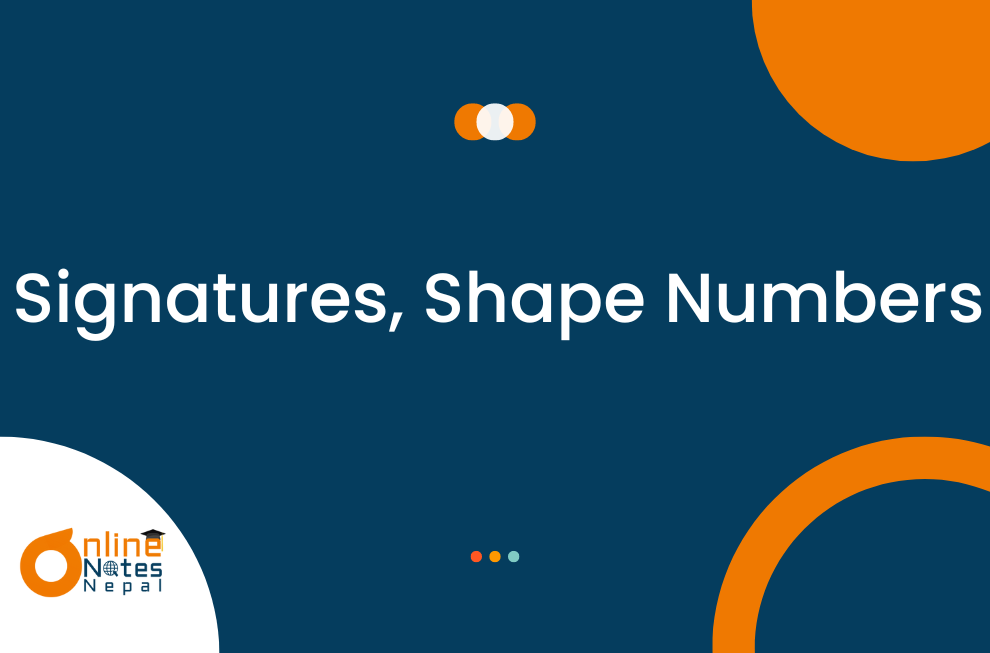 Signatures, Shape Numbers